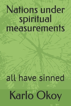 Paperback Nations under spiritual measurements: all have sinned Book