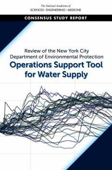 Review of the New York City Department of Environmental Protection Operations Support Tool for Water Supply