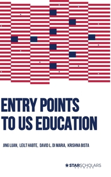 Hardcover Entry Points to US Education: Accessing the Next Wave of Growth (International and comparative education series) Book