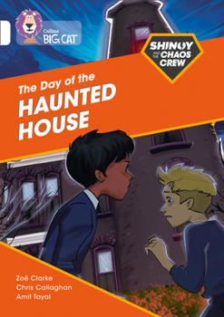 Paperback Shinoy and the Chaos Crew: The Day of the Haunted House: Band 10/White Book