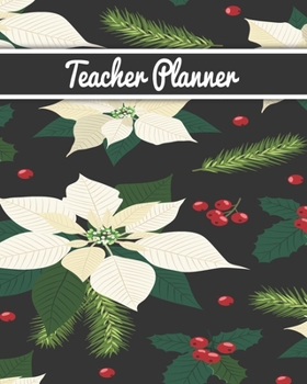 Teacher Planner: Christmas New Year gift Unicorn bear deer santa Inspirational and Motivational Gift Idea for Teacher! The Ultimate Teacher Planner as Teacher Appreciation Gifts