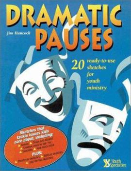 Paperback Dramatic Pauses: 20 Ready-To-Use Sketches for Youth Ministry Book