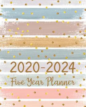 2020-2024 Five Year Planner: 5 Year Monthly Planner For To Do List Journal Notebook | Academic Schedule Agenda Logbook Or Student Teacher Organizer | ... Daily Weekly & Monthly Planners Holidays)