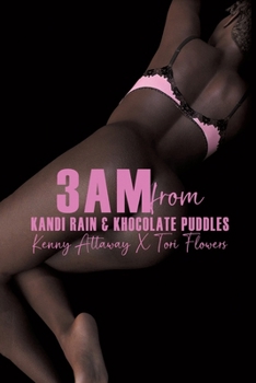 Paperback 3AM from KANDI RAIN & KHOCOLATE PUDDLES Book