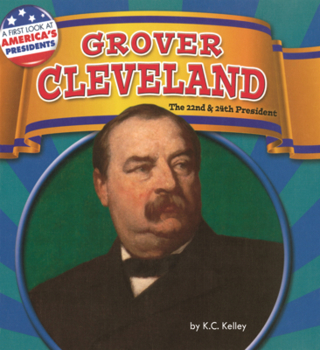 Library Binding Grover Cleveland: The 22nd & 24th President Book