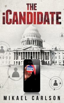Hardcover The iCandidate (The Michael Bennit Series) Book