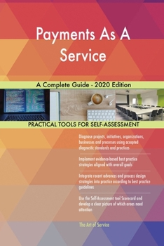Paperback Payments As A Service A Complete Guide - 2020 Edition Book