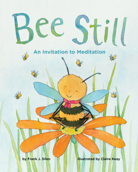 Hardcover Bee Still: An Invitation to Meditation Book