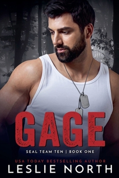 Gage (Seal Team Ten) - Book #1 of the SEAL Team Ten
