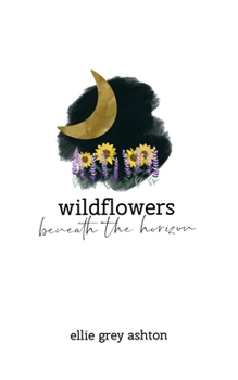 Paperback Wildflowers: Beneath the Horizon Book