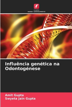 Paperback Influência genética na Odontogénese [Portuguese] Book