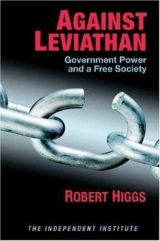 Paperback Against Leviathan: Government Power and a Free Society Book