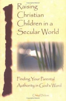 Paperback Raising Christian Children in a Secular World Book