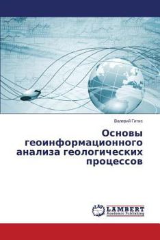 Paperback Osnovy Geoinformatsionnogo Analiza Geologicheskikh Protsessov [Russian] Book