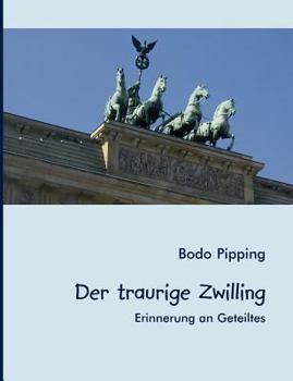Paperback Der traurige Zwilling: Erinnerung an Geteiltes [German] Book