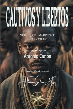 Paperback Cautivos y Libertos [Spanish] Book