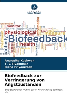 Biofeedback zur Verringerung von Angstzuständen (German Edition)