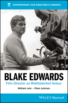 Paperback Blake Edwards: Film Director as Multitalented Auteur Book