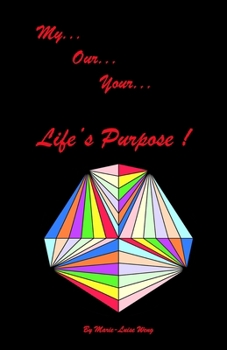 Paperback My, Our, Your LIfe's Purpose Book