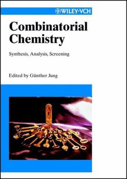 Hardcover Combinatorial Chemistry: Synthesis, Analysis, Screening Book