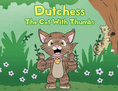 Paperback Dutchess the Cat with Thumbs Book