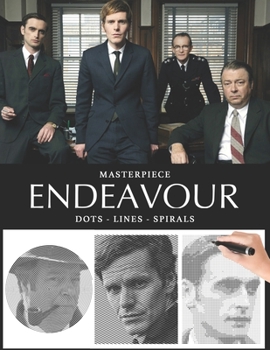 Paperback Masterpiece: Endeavour Dots Lines Spirals: The BEST Coloring Book for Any Fan !!! Book