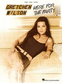 Paperback Gretchen Wilson - Here for the Party Book
