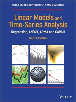 Hardcover Linear Models and Time-Series Analysis: Regression, Anova, Arma and Garch Book