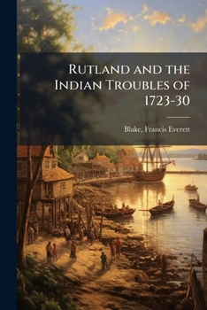 Paperback Rutland and the Indian Troubles of 1723-30 Book