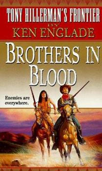 Brothers in Blood (Tony Hillerman's Frontier #5) - Book #5 of the Tony Hillerman's Frontier