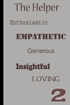 Paperback Enneagram 2 The Helper Daily Gratitude Journal: Day-to-Day Inspirational Notebook inspired by Enneagram number two Book