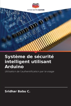 Paperback Système de sécurité intelligent utilisant Arduino [French] Book