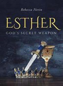 Paperback Esther: God's Secret Weapon Book