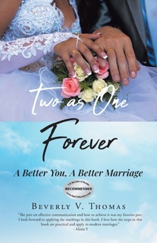 Paperback Two As One Forever: A Better You, A Better Marriage Book