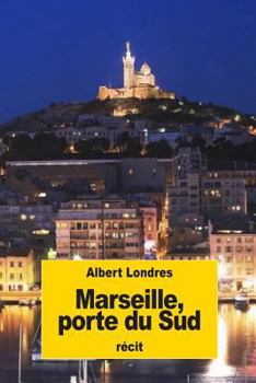 Paperback Marseille, porte du Sud [French] Book