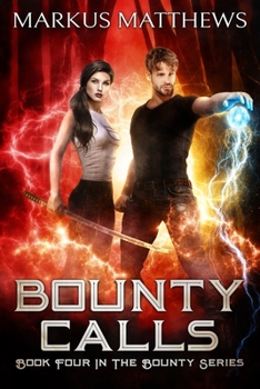 Paperback Bounty Calls: Book Four in the Bounty series Book