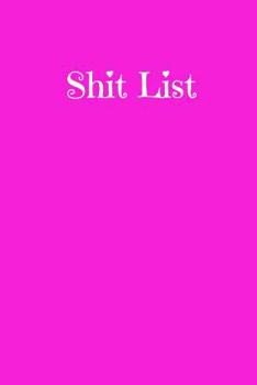Paperback Shit List: Taking Care of Business Log Book