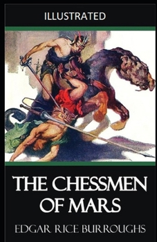 The Chessmen of Mars Illustrated