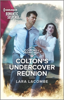 Colton's Undercover Reunion - Book #9 of the Coltons of Mustang Valley