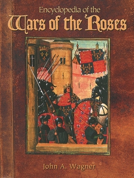 Hardcover Encyclopedia of the Wars of the Roses Book