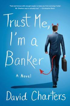 Hardcover Trust Me, I'm a Banker Book
