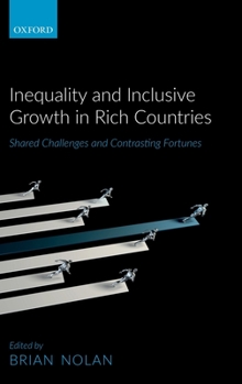 Hardcover Inequality and Inclusive Growth in Rich Countries: Shared Challenges and Contrasting Fortunes Book