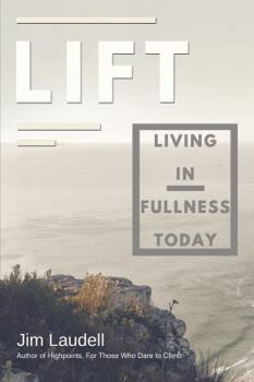 Paperback Lift: Living in Fullness Today Book