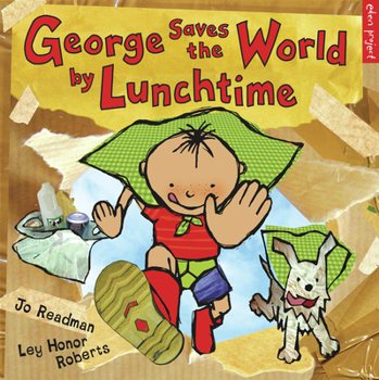 Paperback George Saves the World by Lunchtime Book