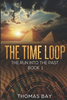 Paperback The time loop: The run into the past Book