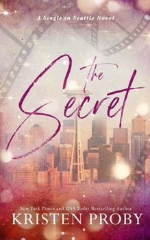 Paperback The Secret: A Single in Seattle Novel Book