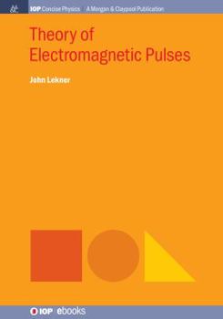 Paperback Theory of Electromagnetic Pulses Book