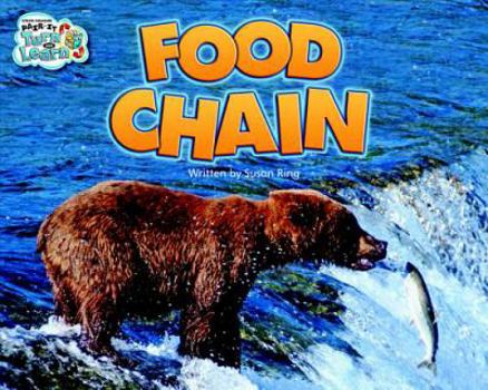 Perfect Paperback Steck-Vaughn Pair-It Turn and Learn Transition 2-3: Student Reader Grades 1 - 2 Food Chain/Betty Bee Wouldn't Budge, Food Chain (Pair-It Books) Book