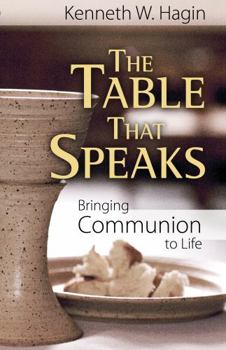 Paperback The Table That Speaks: Bringing Communion to Life Book