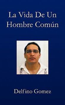 Paperback La Vida de Un Hombre Comun [Spanish] Book